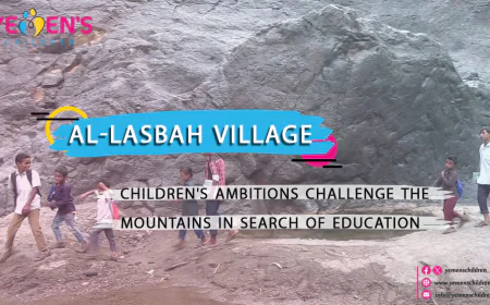 Al-Lasbah Village.. Children's ambitions challenge the mountains in search of education