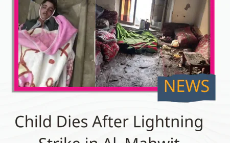 Child Dies After Lightning Strike in Al-Mahwit