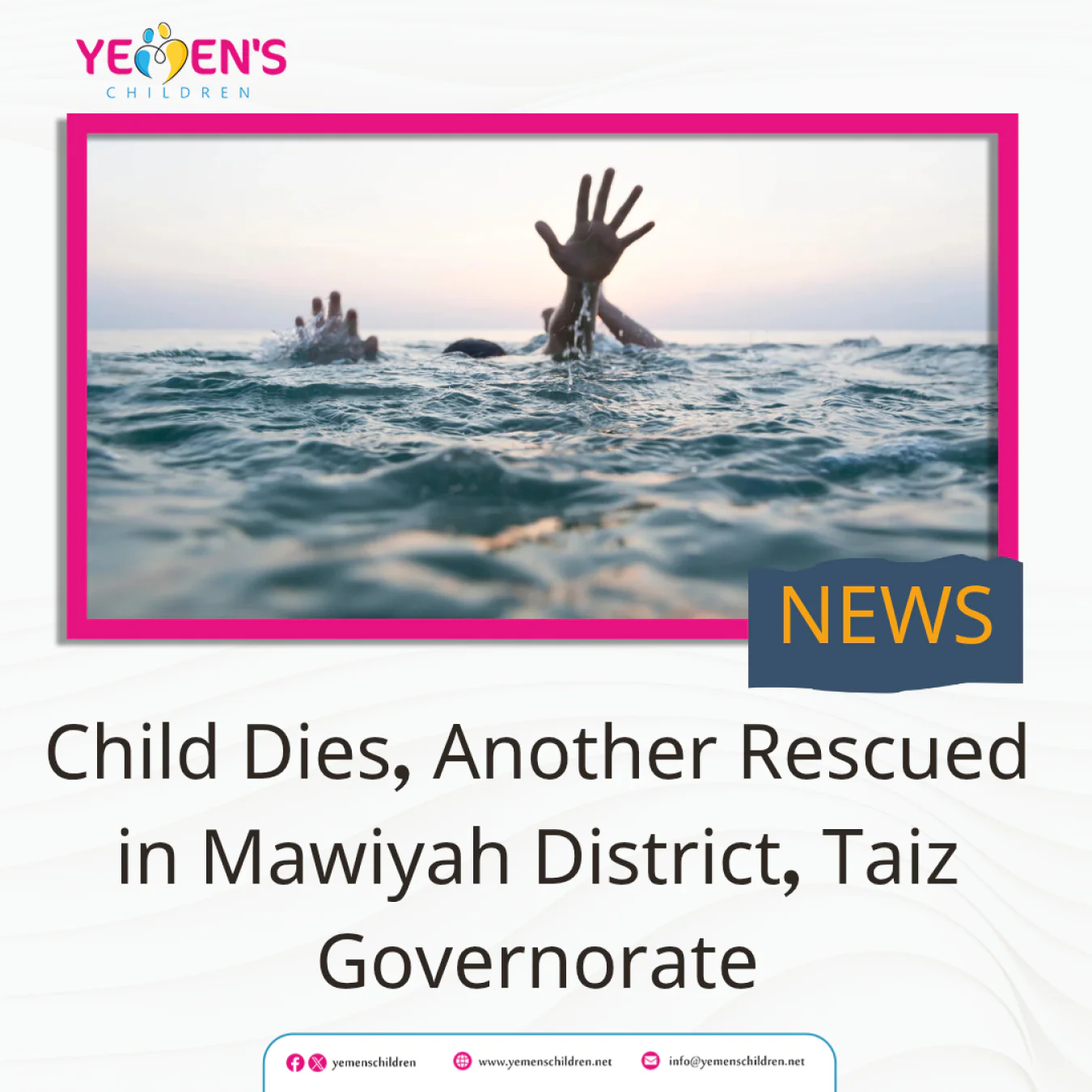 Child Dies, Another Rescued in Mawiyah District, Taiz Governorate