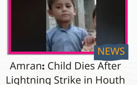 Amran: Child Dies After Lightning Strike in Houth District
