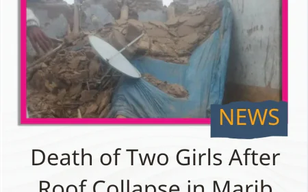 Death of Two Girls After Roof Collapse in Marib Province