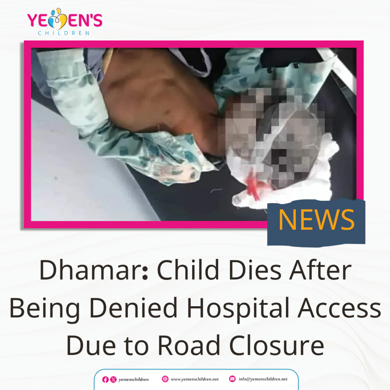Dhamar: Child Dies After Being Denied Hospital Access Due to Road Closure