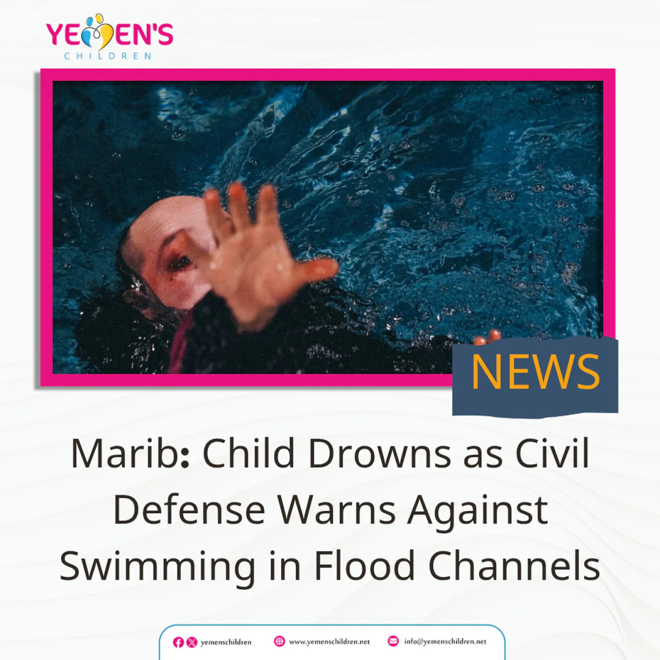 Marib: Child Drowns as Civil Defense Warns Against Swimming in Flood Channels