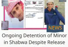 Ongoing Detention of Minor in Shabwa Despite Release Orders