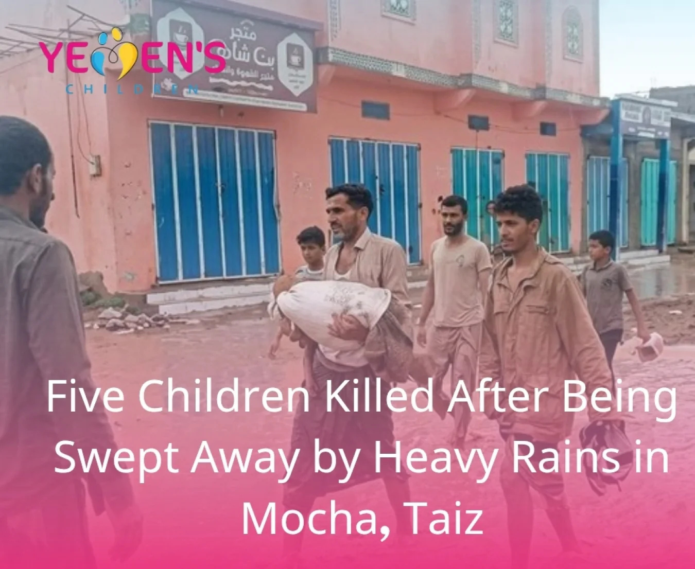 Five Children Killed After Being Swept Away by Heavy Rains in Mocha, Taiz