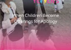 When Children Become Offerings for Apology