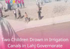 Two Children Drown in Irrigation Canals in Lahj Governorate
