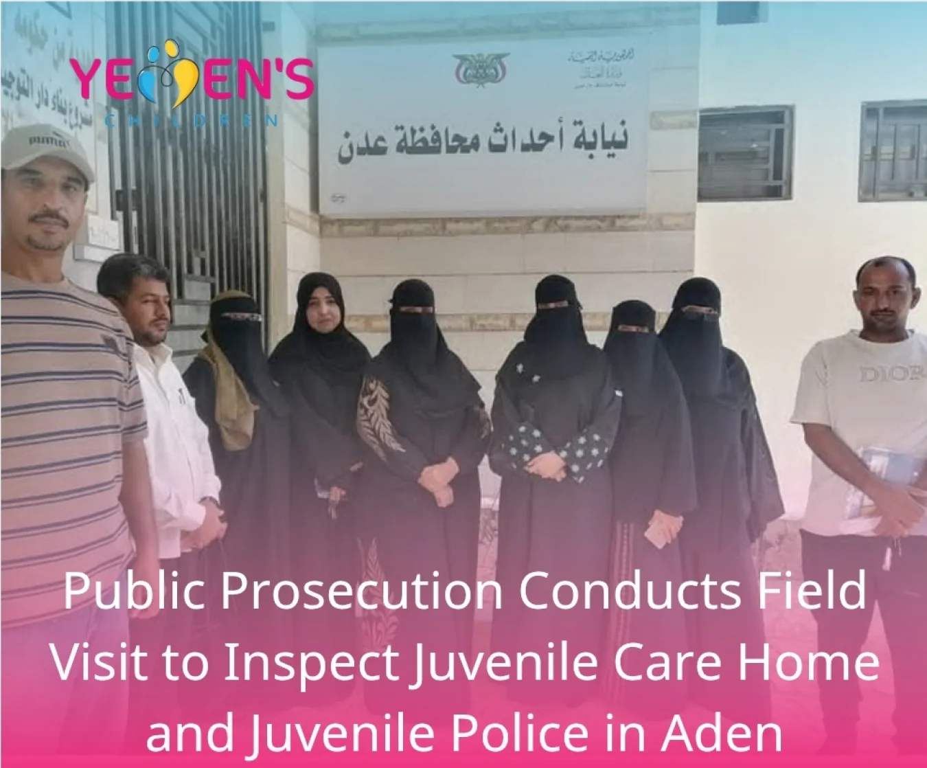 Public Prosecution Conducts Field Visit to Inspect Juvenile Care Home and Juvenile Police in Aden