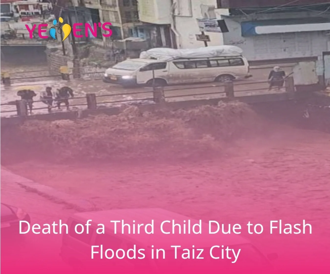Death of a Third Child Due to Flash Floods in Taiz City