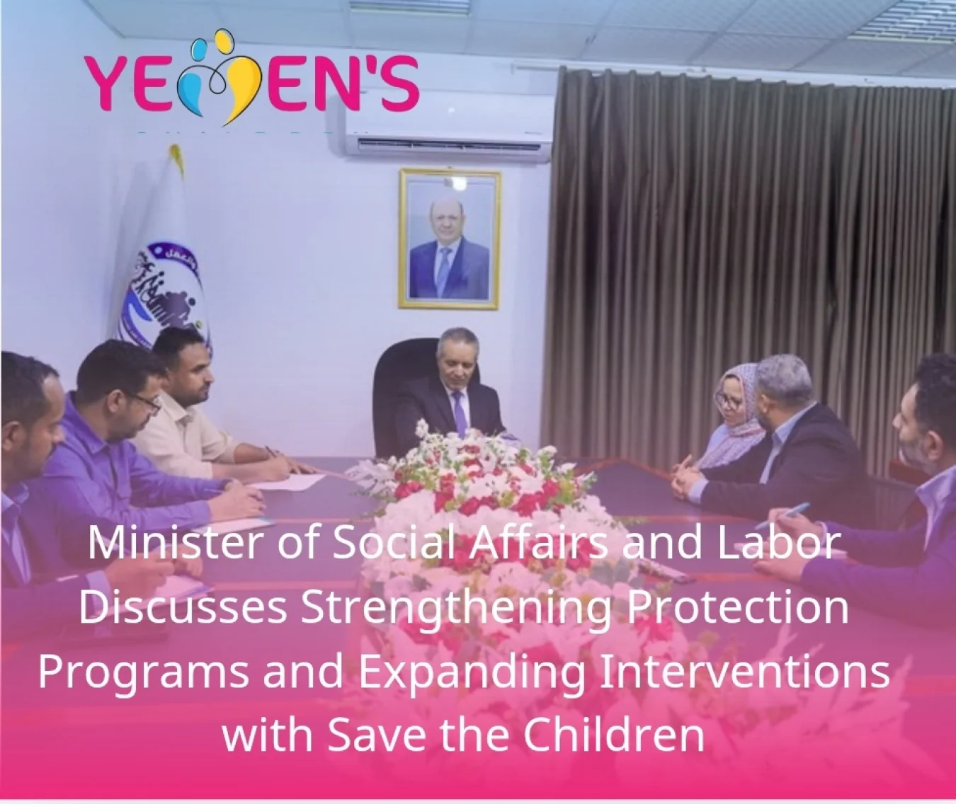 Minister of Social Affairs and Labor Discusses Strengthening Protection Programs and Expanding Interventions with Save the Children
