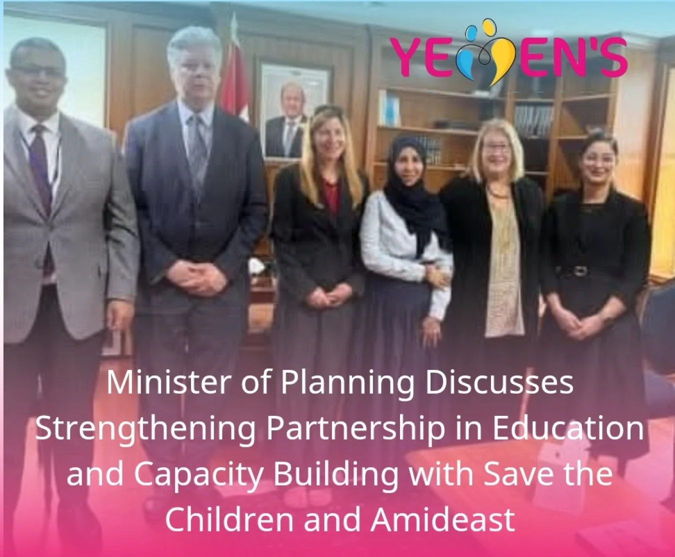 Minister of Planning Discusses Strengthening Partnership in Education and Capacity Building with Save the Children and Amideast