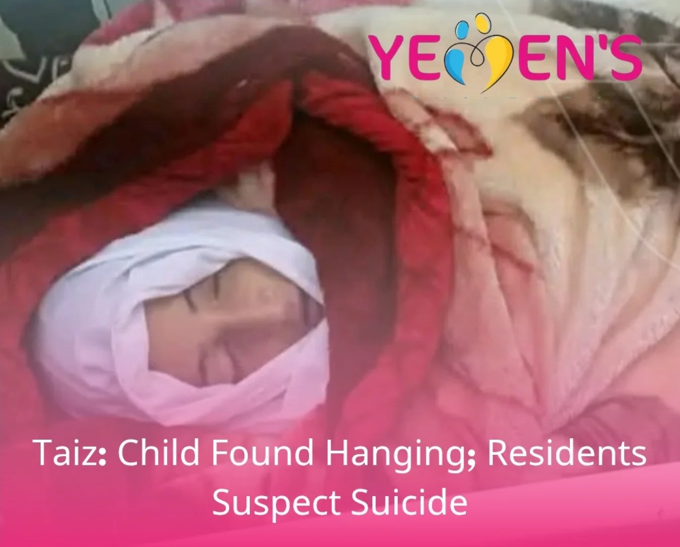 Taiz: Child Found Hanging; Residents Suspect Suicide