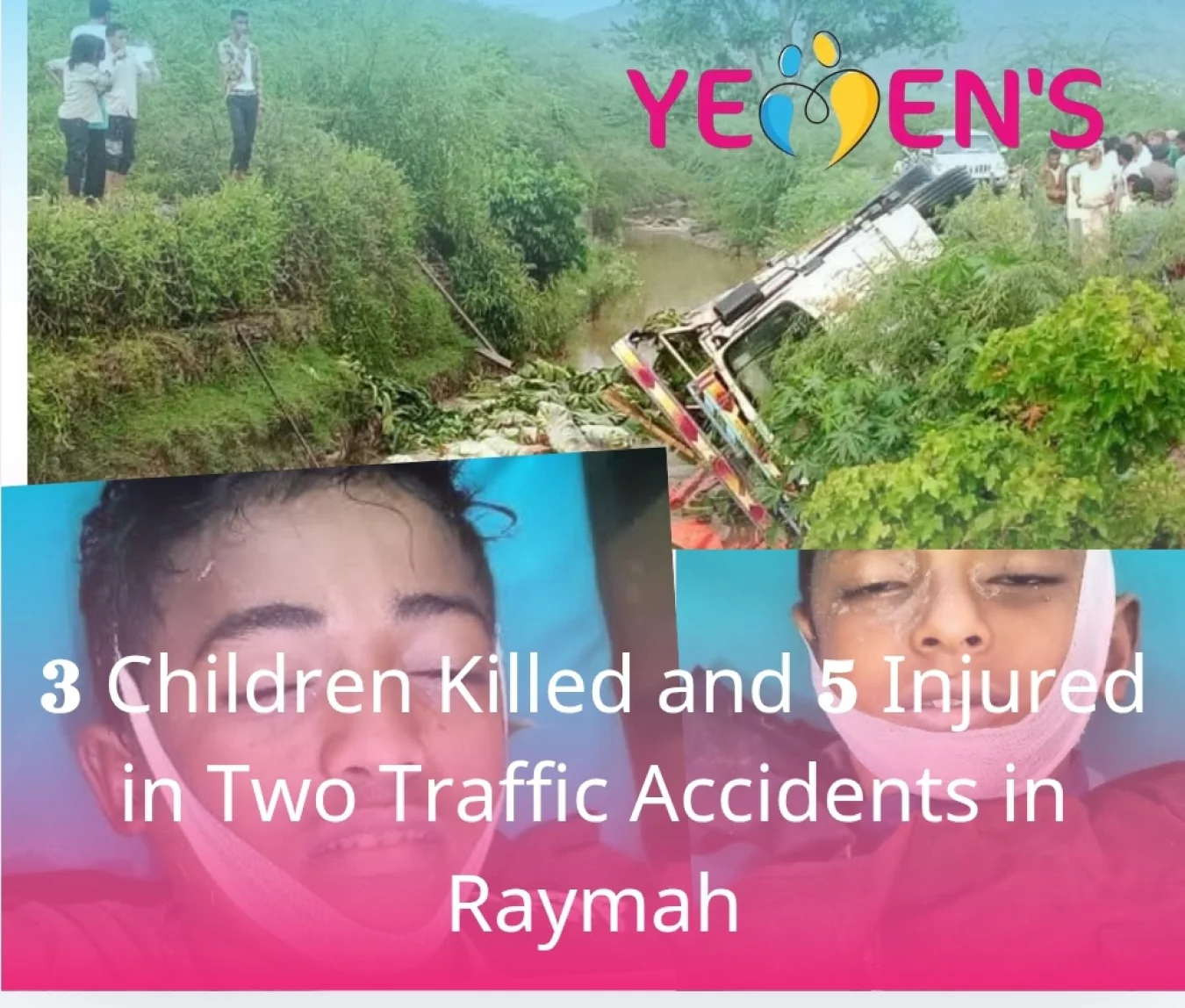3 Children Killed and 5 Injured in Two Traffic Accidents in Raymah