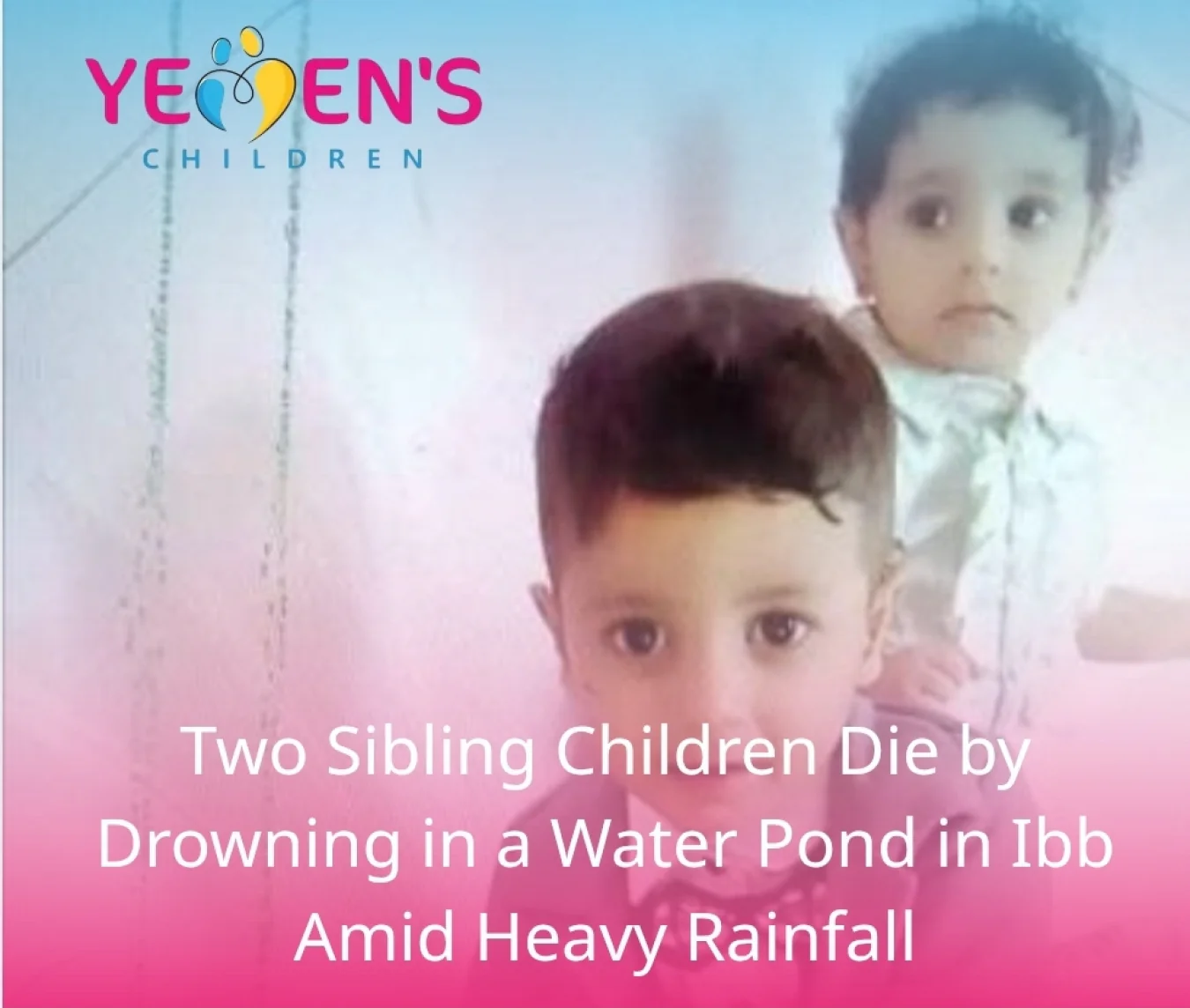 Two Sibling Children Die by Drowning in a Water Pond in Ibb Amid Heavy Rainfall