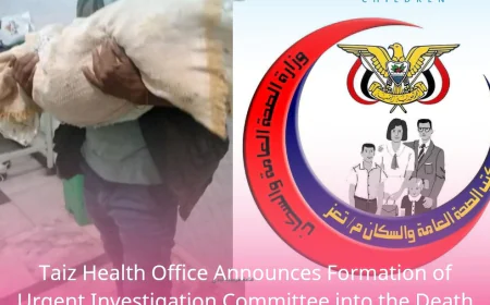 Taiz Health Office Announces Formation of Urgent Investigation Committee into the Death of Child Safiya at the Yemeni Swedish Hospital
