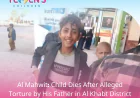 Al Mahwit: Child Dies After Alleged Torture by His Father in Al Khabt District
