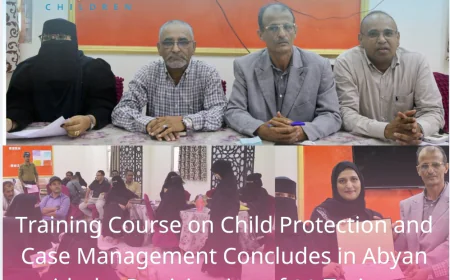 Training Course on Child Protection and Case Management Concludes in Abyan with the Participation of 30 Trainees