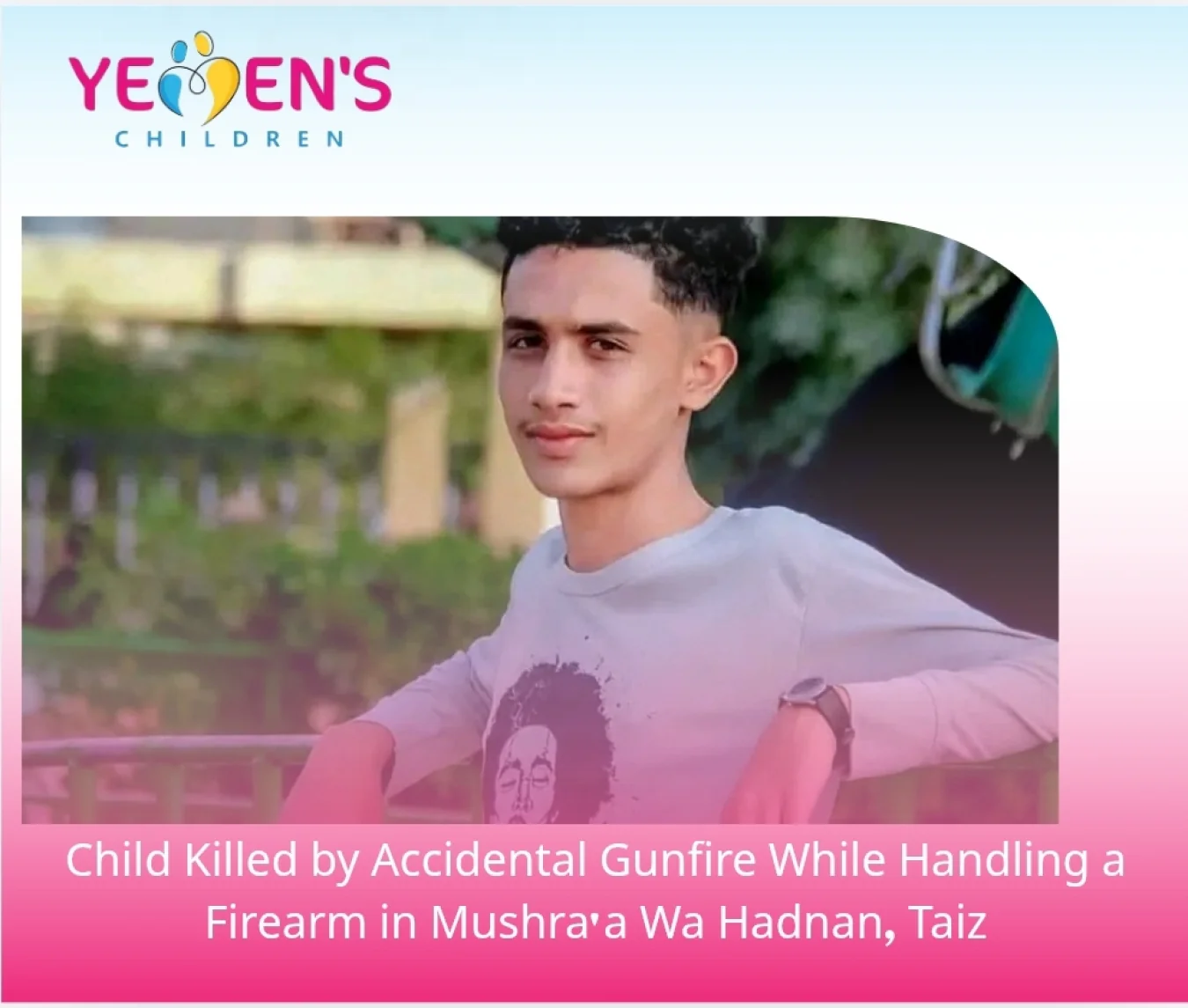 Child Killed by Accidental Gunfire While Handling a Firearm in Mushra'a Wa Hadnan, Taiz