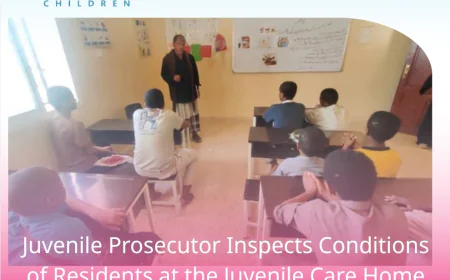 Juvenile Prosecutor Inspects Conditions of Residents at the Juvenile Care Home on Hadramout Coast