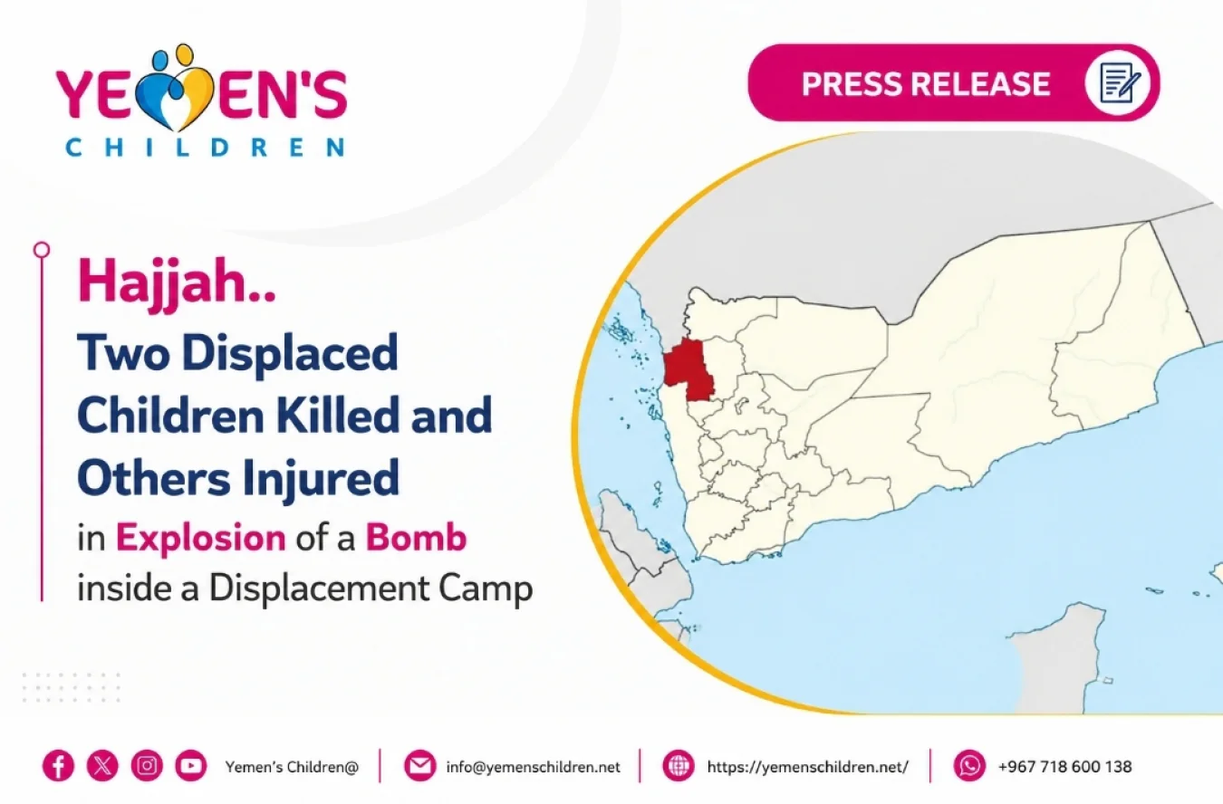 Hajjah: Two Displaced Children Killed and Others Injured in Grenade Explosion Inside IDP Camp