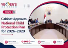 Cabinet Approves National Child Protection Plan for 2026–2029